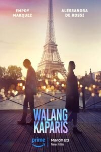 ดูหนังออนไลน์ฟรี Walang KaParis (2023) ซับไทย