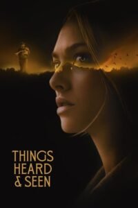 ดูหนังออนไลน์ฟรี Things Heard and Seen แว่วเสียงวิญญาณหลอน (2021) พากย์ไทย